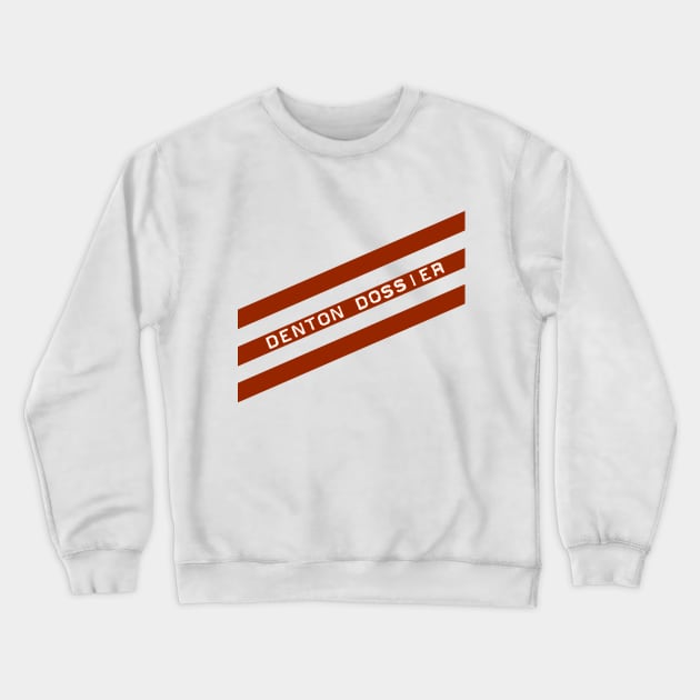 Denton Dossier Crewneck Sweatshirt by shockyhorror